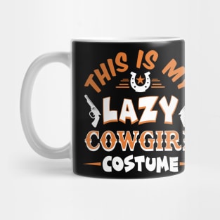 Lazy Cowgirl Costume Mug